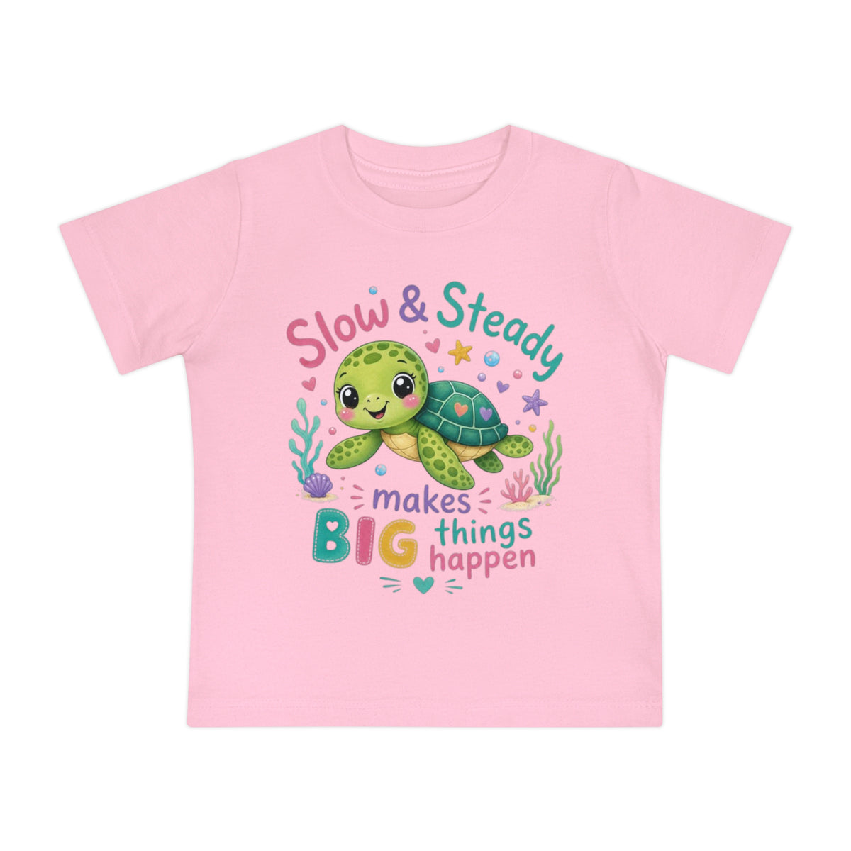 Slow & Steady Turtle makes BIG things happen Baby Short Sleeve T-Shirt