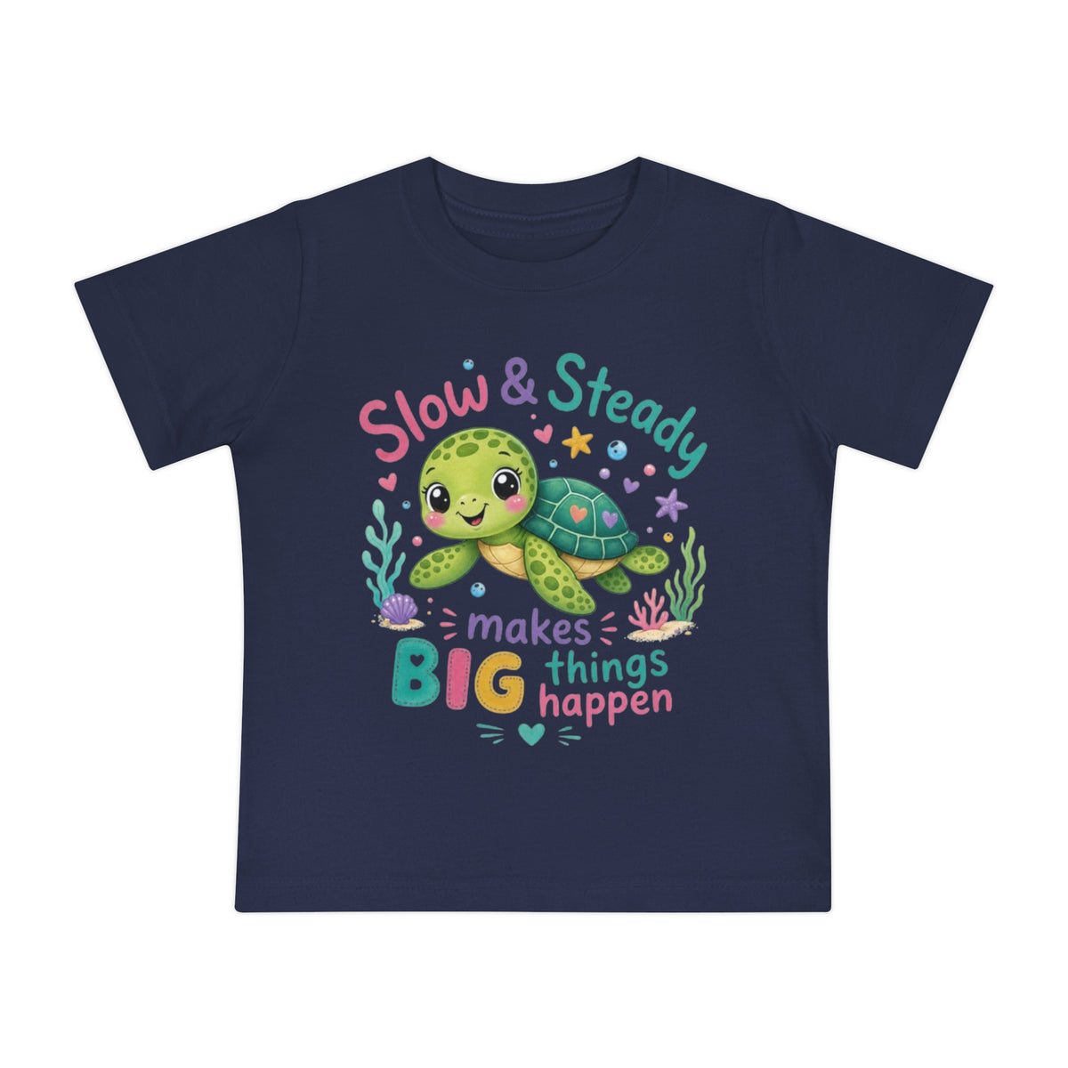 Slow & Steady Turtle makes BIG things happen Baby Short Sleeve T-Shirt